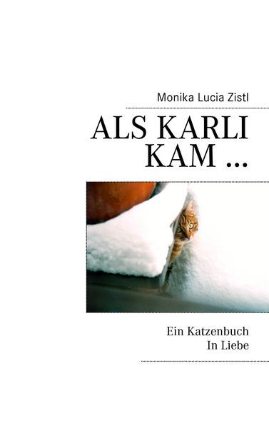 Produktbild: Als Karli kam ... Ein Katzenbuch In Liebe