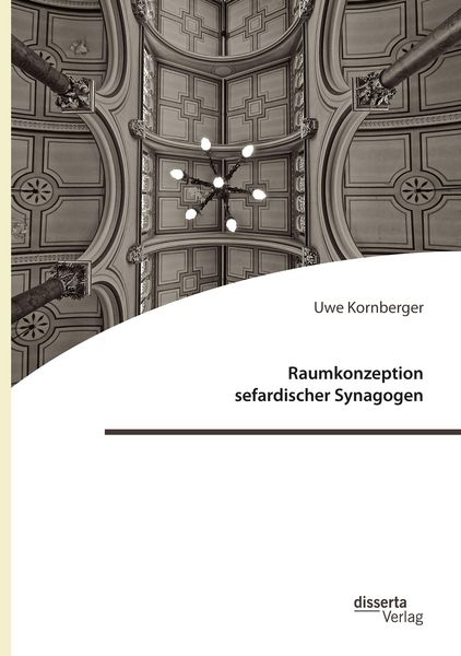 Produktbild: Raumkonzeption sefardischer Synagogen