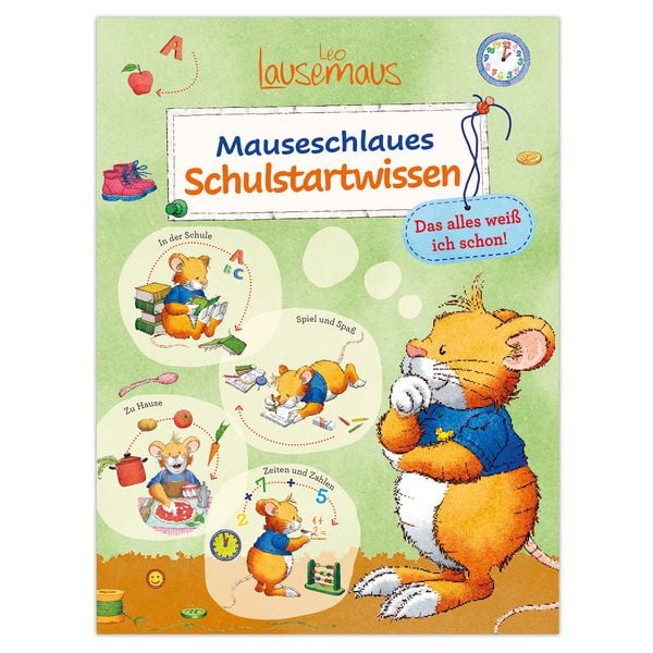 Leo Lausemaus - Mauseschlaues Schulstartwissen - Das alles weiß ich schon!, Taschenbuch von Birgit Ebbert, Lingen, 978-3-96347-341-8