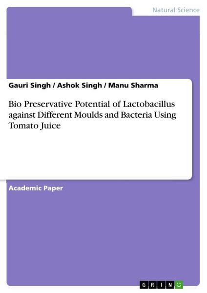 Produktbild: Bio Preservative Potential of Lactobacillus against Different Moulds and Bacteria Using Tomato Juice