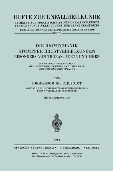 Produktbild: Die Biomechanik Stumpfer Brustverletzungen, Besonders von Thorax, Aorta und Herz