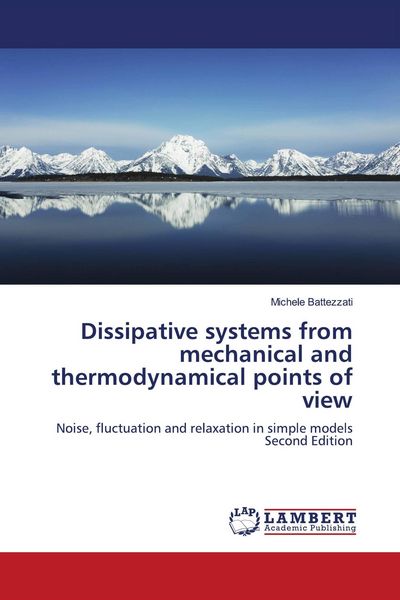 Produktbild: Dissipative systems from mechanical and thermodynamical points of view