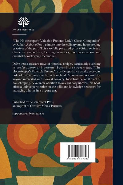 Produktbild: The Housekeeper's Valuable Present; Or, Lady's Closet Companion