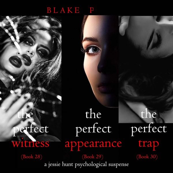 Produktbild: Jessie Hunt Psychological Suspense Bundle: The Perfect Witness (#28), The Perfect Appearance (#29), and The Perfect Trap (#30)