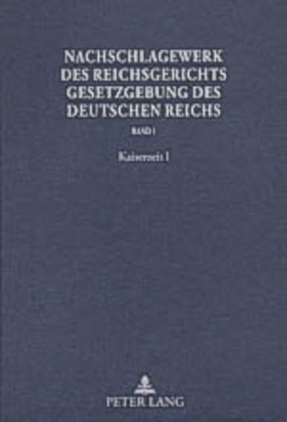 Produktbild: Nachschlagewerk des Reichsgerichts &ndash; Gesetzgebung des Deutschen Reichs