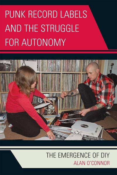 Produktbild: Punk Record Labels and the Struggle for Autonomy