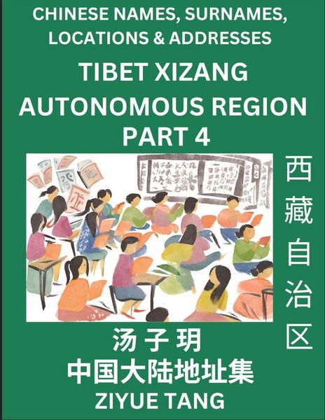 Produktbild: Tibet Xizang Autonomous Region (Part 4)- Mandarin Chinese Names, Surnames, Locations & Addresses, Learn Simple Chinese Characters, Words, Sentences with Simplified Characters, English and Pinyin