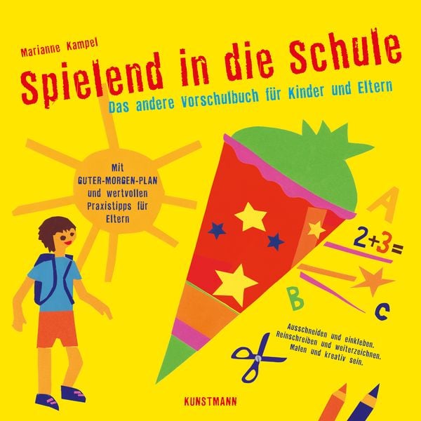 Spielend in die Schule, Taschenbuch von Marianne Kampel, Kunstmann, A, 9783956144370