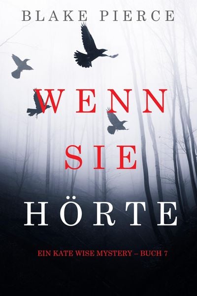Produktbild: Wenn Sie H&ouml;rte (Ein Kate Wise Mystery - Buch 7)
