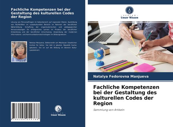 Fachliche Kompetenzen bei der Gestaltung des kulturellen Codes der Region, Taschenbuch von Natalya Fedorovna Manjueva, Verlag Unser Wissen,