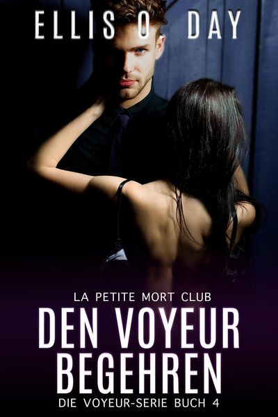 Produktbild: Den Voyeur begehren (Die Voyeur-Serie, #4)