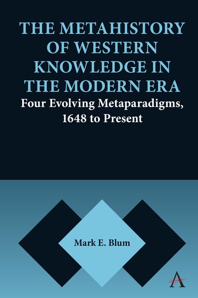 Produktbild: The Metahistory of Western Knowledge in the Modern Era