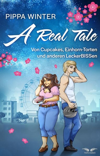 Produktbild: A Real Tale - Von Cupcakes, Einhorn-Torten und anderen LeckerBISSen