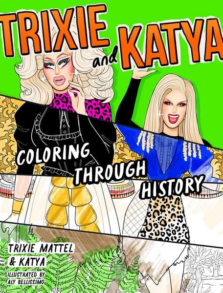 Produktbild: Trixie and Katya Coloring Through History