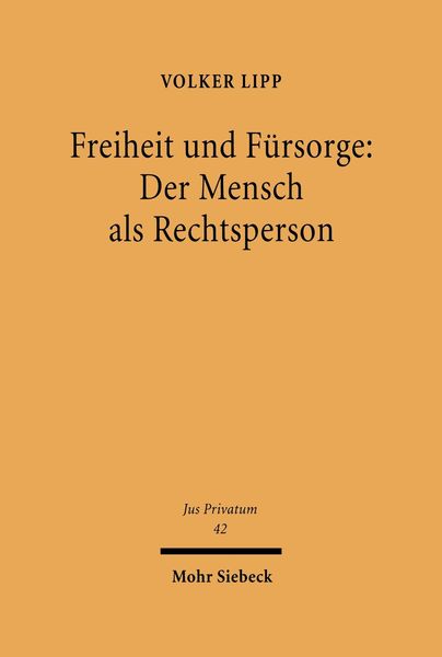 Produktbild: Freiheit und F&uuml;rsorge: Der Mensch als Rechtsperson