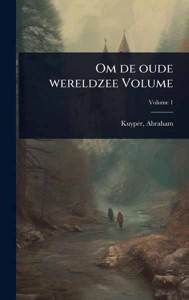 Produktbild: Om de oude wereldzee Volume