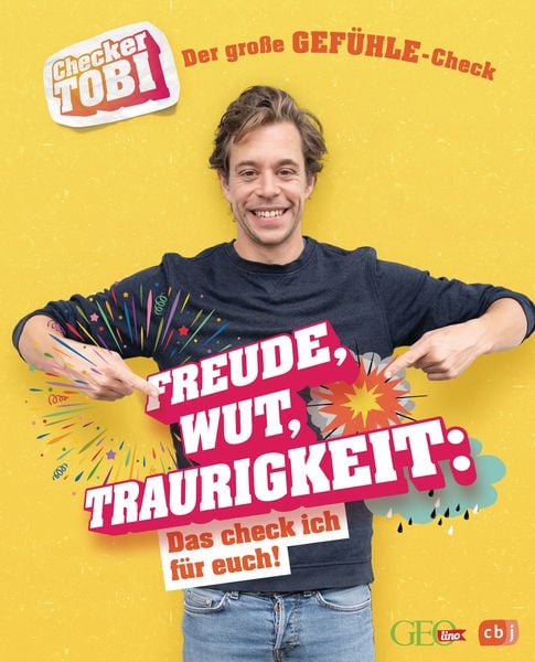 Checker Tobi - Der große Gefühle-Check: Freude, Wut, Traurigkeit – Das check ich für euch!, Gebundene Ausgabe von Gregor Eisenbeiss, CBJ,