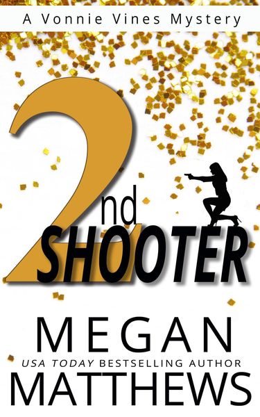 Produktbild: 2nd Shooter (A Vonnie Vines Mystery, #2)
