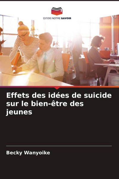Produktbild: Effets des id&eacute;es de suicide sur le bien-&ecirc;tre des jeunes