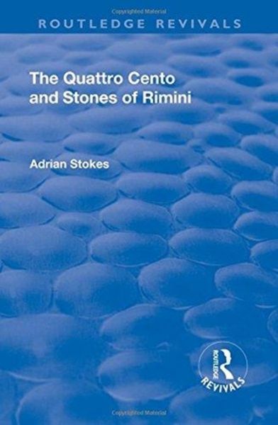 Produktbild: Stokes, A: The Quattro Cento and Stones of Rimini