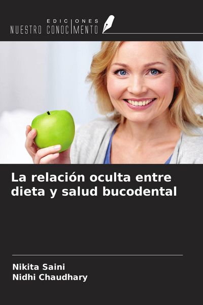 Produktbild: La relaci&oacute;n oculta entre dieta y salud bucodental