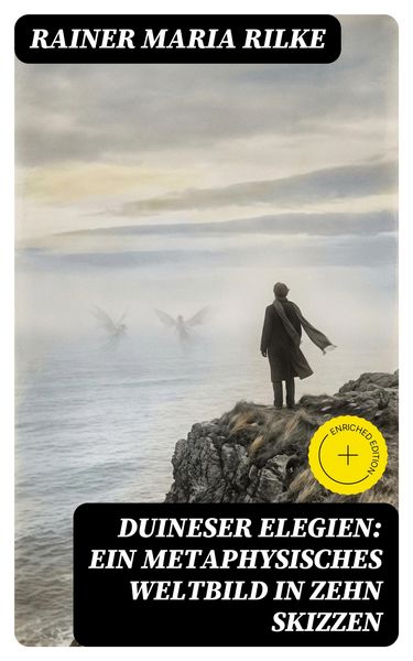 Produktbild: Duineser Elegien: Ein metaphysisches Weltbild in zehn Skizzen