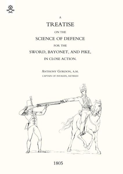 Produktbild: Treatise on the Science of Defence for Sword, Bayonet and Pike in Close Action (1805)
