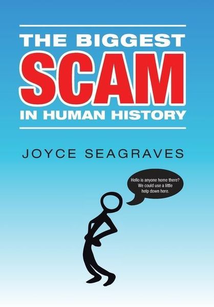 Produktbild: The Biggest Scam in Human History