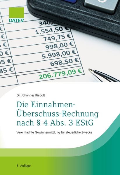 Produktbild: Die Einnahmen-&Uuml;berschuss-Rechnung nach &sect; 4 Abs. 3 EStG, 3. Auflage