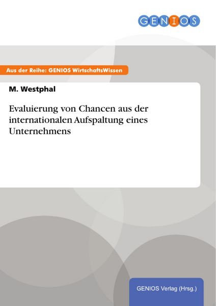 Produktbild: Evaluierung von Chancen aus der internationalen Aufspaltung eines Unternehmens