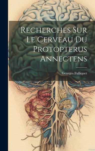 Produktbild: Recherches Sur Le Cerveau Du Protopterus Annectens