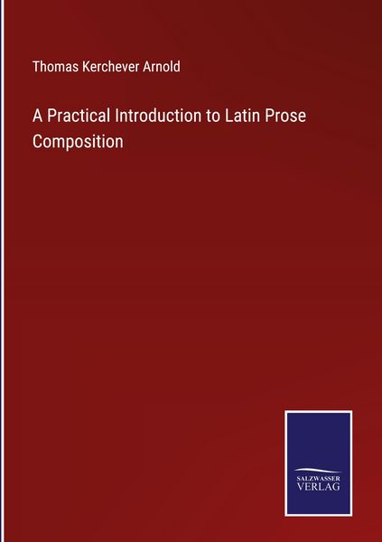 Produktbild: A Practical Introduction to Latin Prose Composition