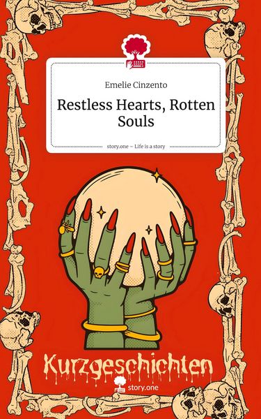 Produktbild: Restless Hearts, Rotten Souls. Life is a Story - story.one