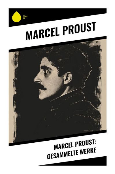 Produktbild: Marcel Proust: Gesammelte Werke