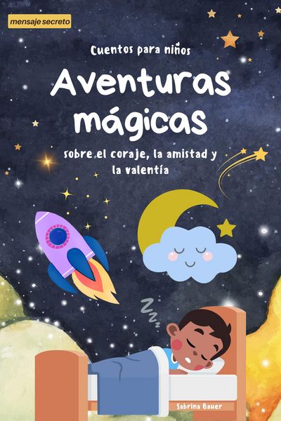 Produktbild: Cuentos m&aacute;gicos para dormir: Aventuras de valor, amistad y valent&iacute;a