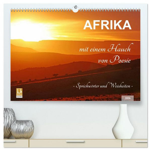 AFRIKA mit einem Hauch von Poesie (hochwertiger Premium Wandkalender 2026 DIN A2 quer), Kunstdruck in Hochglanz