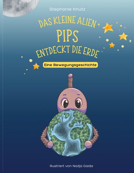 Produktbild: Das kleine Alien Pips entdeckt die Erde