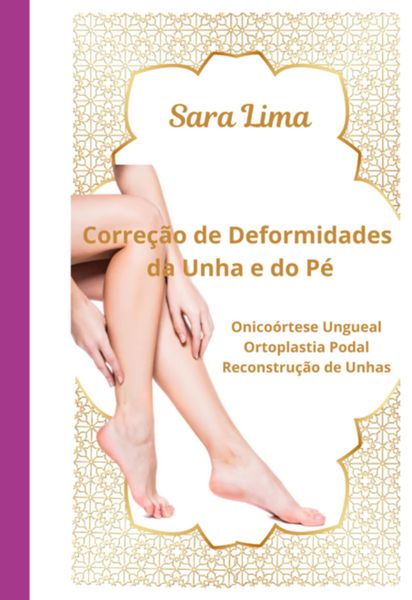 Produktbild: Corre&ccedil;&atilde;o De Deformidades Da Unha E Do P&eacute;