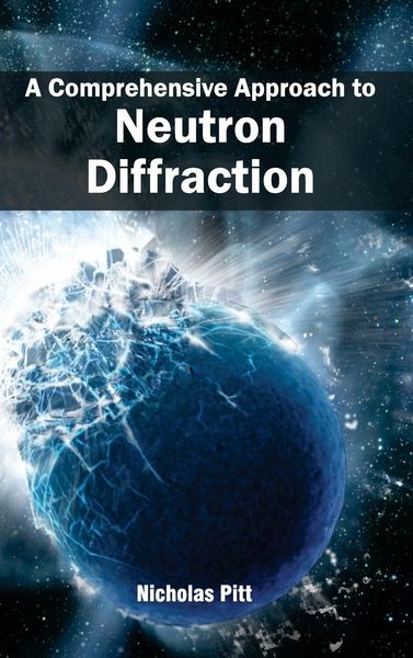 Produktbild: A Comprehensive Approach to Neutron Diffraction