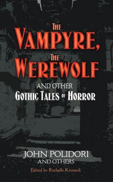 Produktbild: Polidori, J: Vampyre, the Werewolf and Other Gothic Tales of