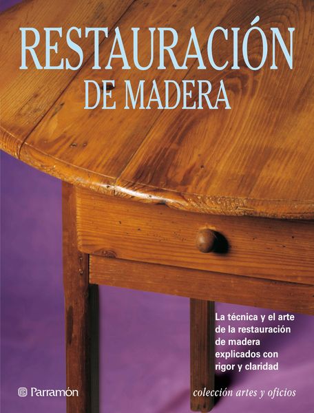Produktbild: Artes & Oficios. Restauraci&oacute;n de madera
