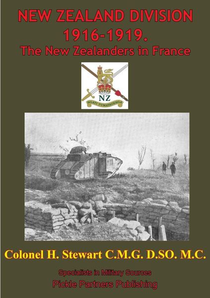 Produktbild: NEW ZEALAND DIVISION 1916-1919. The New Zealanders In France [Illustrated Edition]