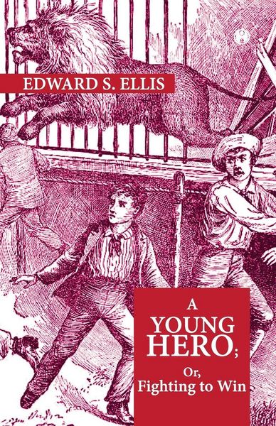 Produktbild: A Young Hero; Or, Fighting To Win