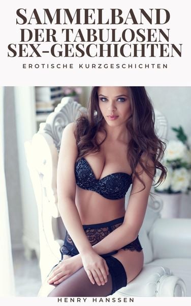 Produktbild: Sammelband der tabulosen Sex-Geschichten