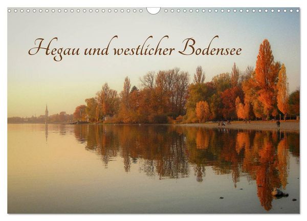Hegau und westlicher Bodensee (Wandkalender 2026 DIN A3 quer), CALVENDO Monatskalender