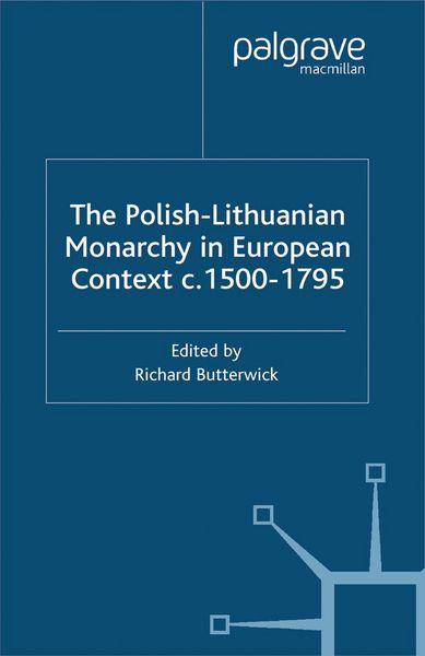 Produktbild: The Polish-Lithuanian Monarchy in European Context, C.1500-1795