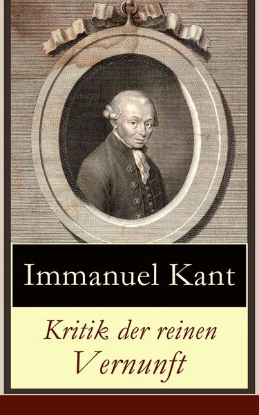 Produktbild: Kritik der reinen Vernunft (Kommentiert)