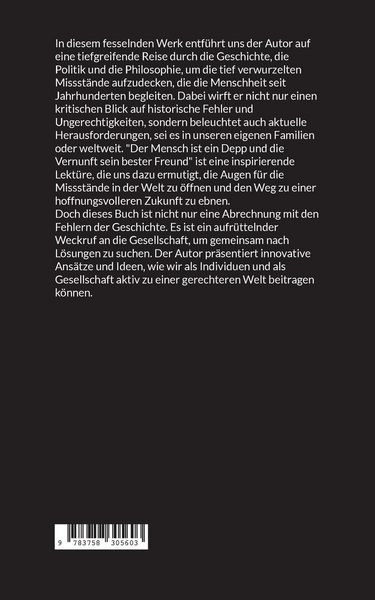 Der Mensch ist ein Depp und die Vernunft sein bester Freund