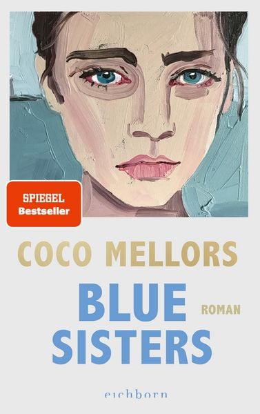 Blue Sisters, Taschenbuch von Coco Mellors, Eichborn, 9783847902256