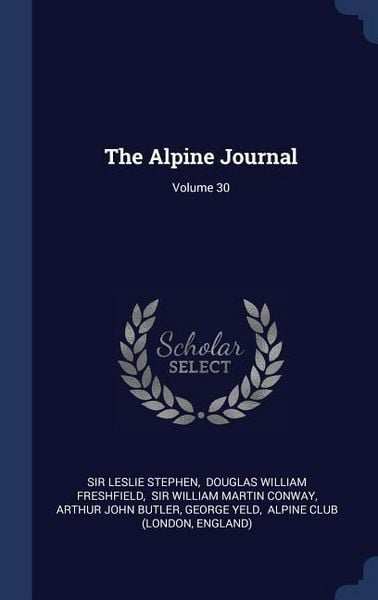 Produktbild: The Alpine Journal; Volume 30